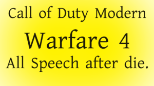 Call of Duty MW4 speech after die